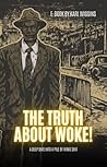 The Truth About Woke by Karl Wiggins