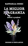 La miglior fragranza