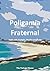 Poligamia Fraternal: Explor...