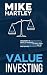 Value Investing: The Secret to Picking Stocks, Price-to-Earnings Ratios and Valuing a Stock to Build Your Passive Income Empire and Be Part of the Financially Free (Investing for Beginners)