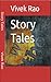 Story Tales by Vivek Rao
