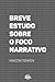 Breve Estudo sobre o Foco N...