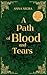 A Path of Blood and Tears: ...