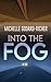 Into The Fog