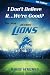 I Don't Believe It... We're Good? The New Detroit Lions