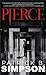 Pierce by Patrick B Simpson