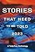 Stories That Need to Be Tol...