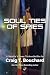 Soul Ties of Spies by Craig T. Bouchard Soul Ties of Spies by Craig T. Bouchard