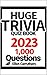 Huge Trivia Quiz Book 2023:...