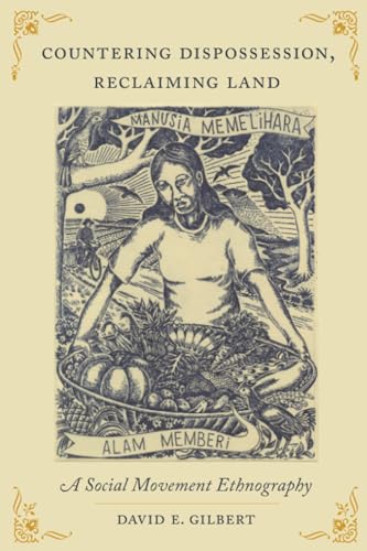 Countering Dispossession, Reclaiming Land: A Social Movement Ethnography (Paperback)