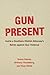 Gun Present: Inside a South...