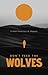 Don't Feed the Wolves: A Dy...