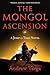 The Mongol Ascension: A Jump in Time Novel, Book Three
