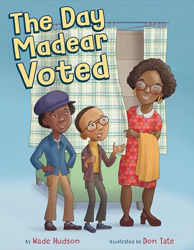 The Day Madear Voted (Hardcover)