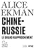 Chine-Russie: Le grand rapp...