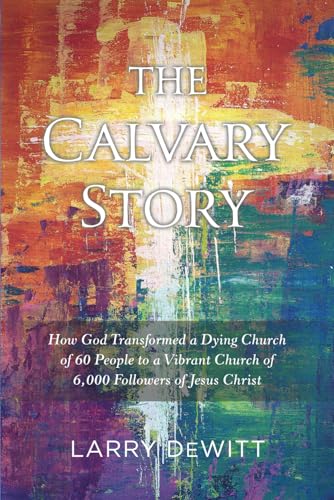 The Calvary Story (Paperback)