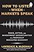 How to Listen When Markets Speak by Lawrence McDonald
