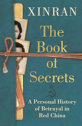 The Book of Secrets: A Personal History of Betrayal in Red China (Hardcover)