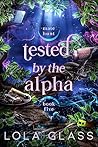 Book cover for Tested by the Alpha (Mate Hunt, #5)