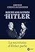 Douze ans auprès d'Hitler: La secrétaire d'Hitler parle