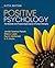 Positive Psychology: The Scientific and Practical Explorations of Human Strengths