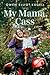 My Mama, Cass: A Memoir