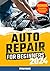 Auto Repair for Beginners by Ryan Kane