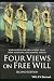 Four Views on Free Will (Great Debates in Philosophy)