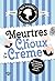Meurtres et choux à la crème (Les Enquêtes d'Hannah Swensen, #10)