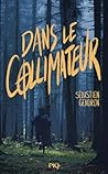 Dans le collimateur