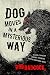 Dog Moves in a Mysterious Way by Rob Badcock