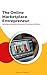 The Online Marketplace Entr...