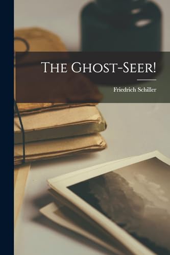 The Ghost-Seer!