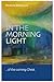 In the Morning Light of the Coming Christ