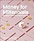 Money for Millennials