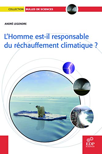 L'Homme est-il responsable du réchauffement climatique ? (French Edition)