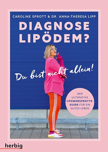 Diagnose Lipödem: Du bist nicht allein! (German Edition)