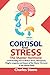 CORTISOL AND STRESS: THE MA...