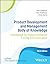 Product Development and Management Body of Knowledge: A Guidebook for Product Innovation Training and Certification
