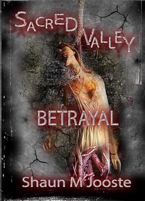Sacred Valley: Betrayal (The Boatman Saga Book 1)