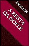 A Besta Da Noite (Galician Edition)