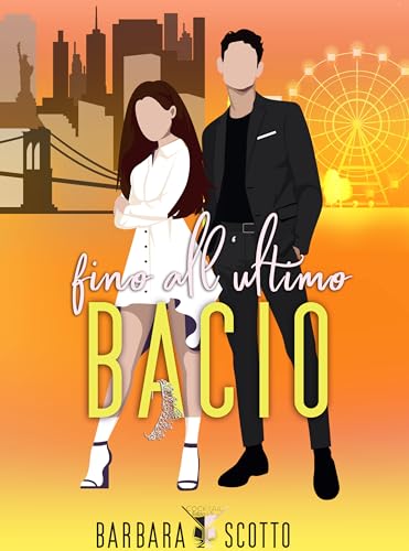 Fino all'ultimo bacio: (Cocktail Edizioni) (Collana Cosmopolitan) (Italian Edition)