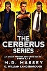 The Cerberus Series Box Set, Books 1-3 (The Cerberus Paranormal Detective, #1-3)