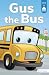 Gus the Bus (Stairway Decodables, Step 1)