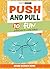 Push and Pull: 10 Fun Experiments with Forces (Bring Science Home)