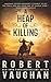 A Heap of Killing: A Classic Western Adventure (A Lucas Cain Book, 2)