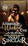 A Hauntingly Wicked Eve