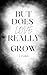 But Does Love Really Grow