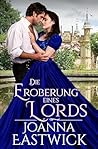 Die Eroberung eines Lords (German Edition)