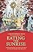 Eating the Sunrise: Meditations on the Liturgy & Our Hunger for Beauty (Beauty Trilogy Book 2)